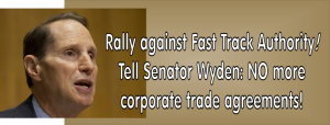 Rally Against Fast Track Authority/TPP